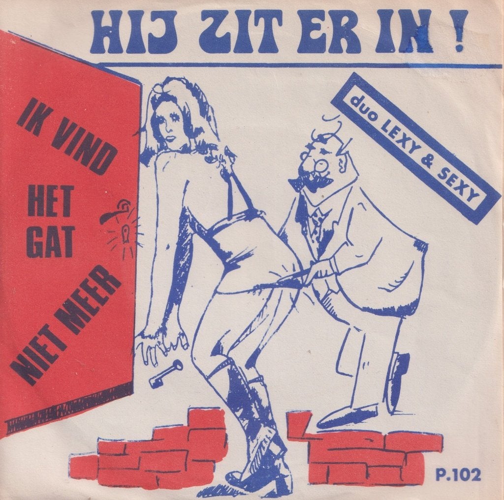 Duo Lexy & Sexy – Hij zit er in / Ik vind het gat niet meer, En néerlandais, Enlèvement ou Envoi, Single, Utilisé