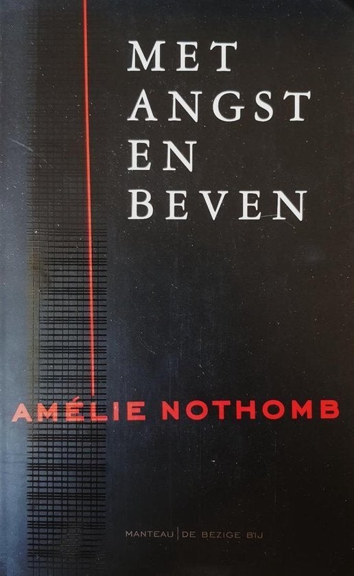 Met angst en beven / Amelie Nothomb, Boeken, Ophalen of Verzenden, Zo goed als nieuw