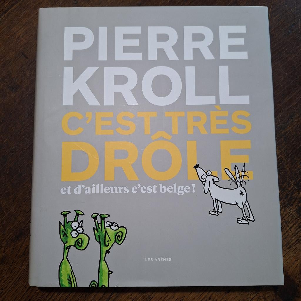 c'est trop drôle et d'ailleurs c'est belge pierre kroll, Livres, Pierre kroll, Une BD, Comme neuf, Envoi
