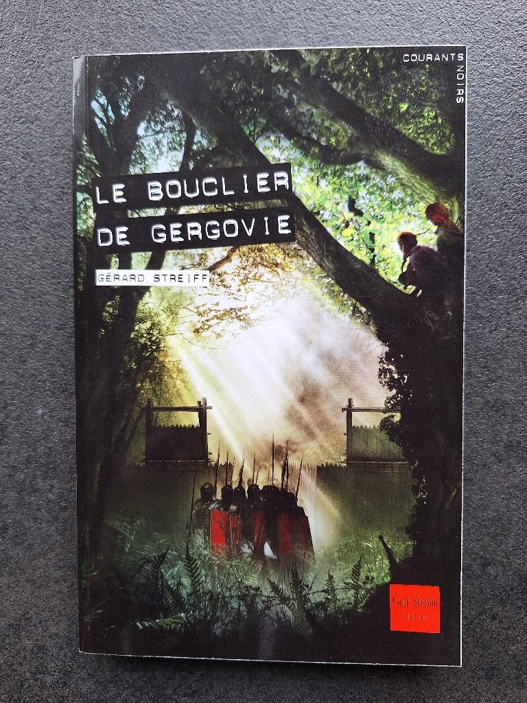 Le bouclier de Gergovie - Gérard Streiff, Neuf, Fiction, Enlèvement, Gérard Streiff