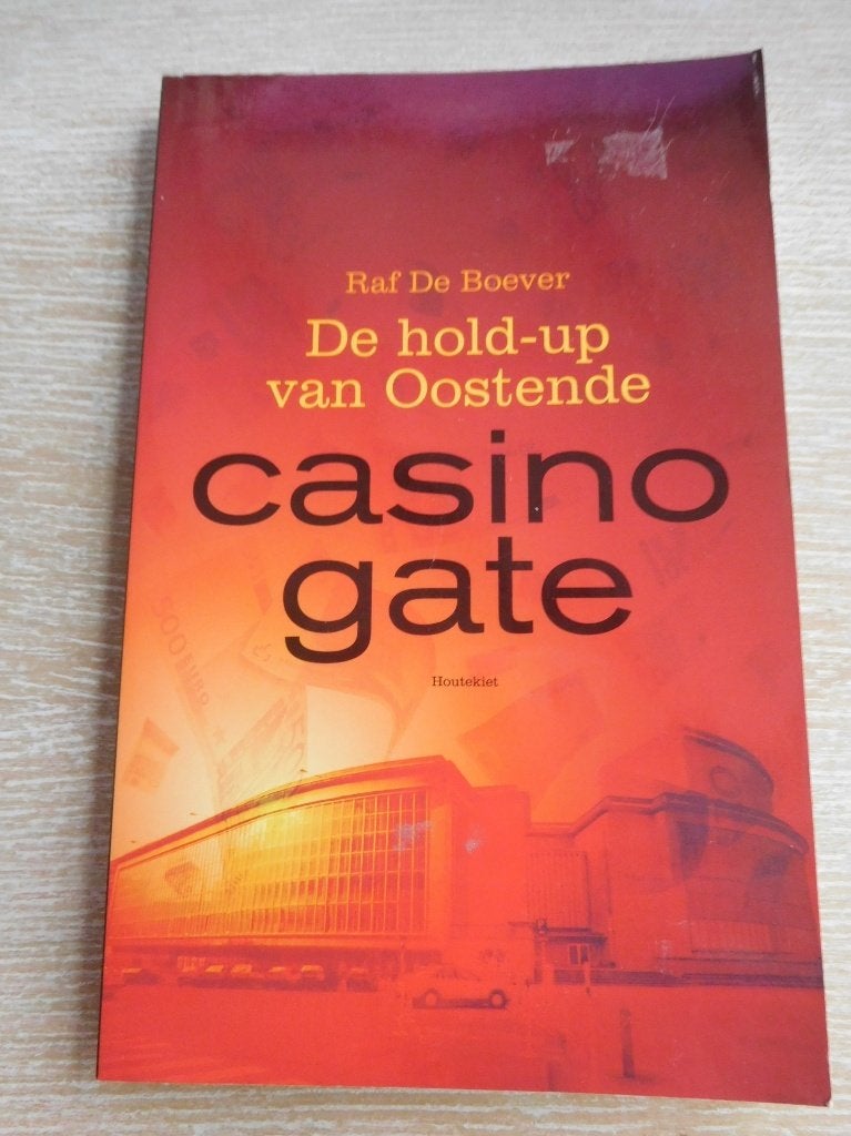 Casino Gate – de hold-up van Oostende, Boeken, Ophalen of Verzenden