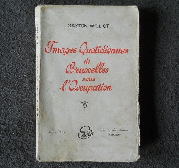 Images quotidiennes de Bruxelles sous l'occupation, Livres, Enlèvement ou Envoi, Deuxième Guerre mondiale, Utilisé