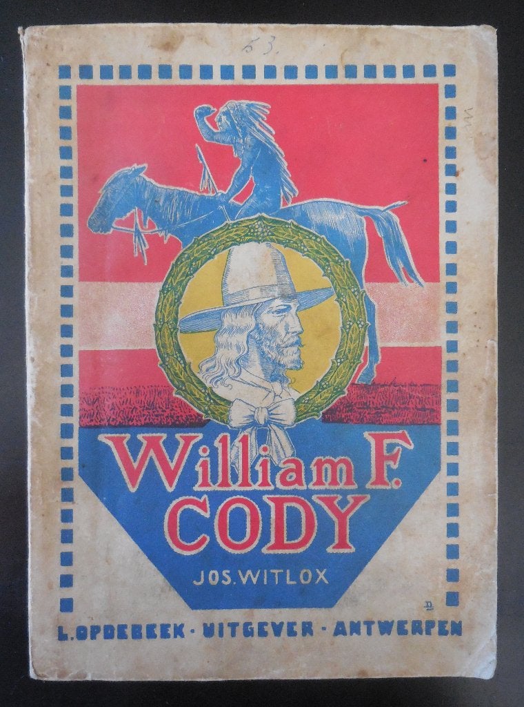 William F. Cody - Jos. Witlox - 1938, Ophalen of Verzenden, Gelezen