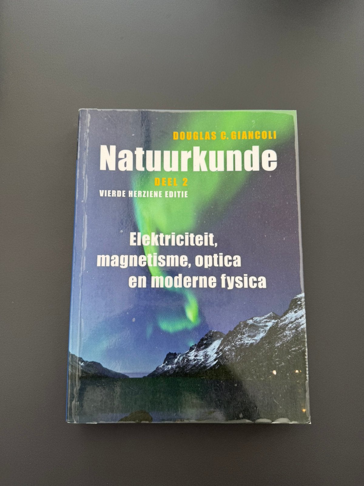 Deel 2 Elektriciteit, magnetisme, optica en moderne fysica, Boeken, Ophalen, Biologie, Douglas C. Giancoli