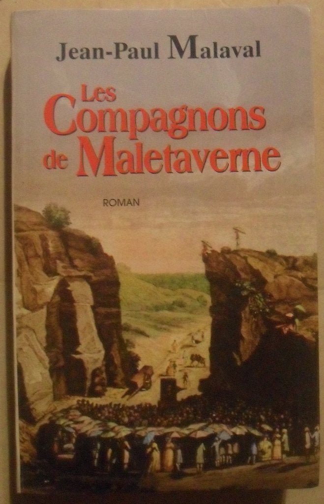 Les compagnons de Malataverne - Jean-Paul Malaval, Ophalen of Verzenden