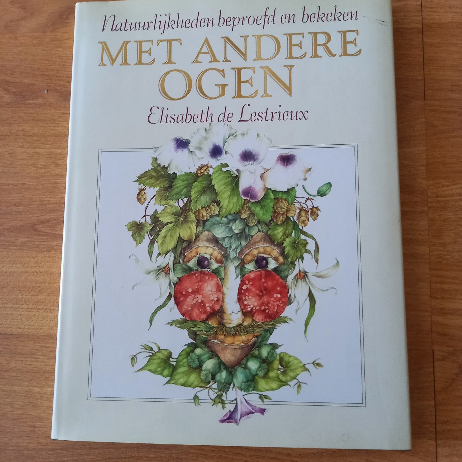 MET ANDERE OGEN> NATUURLIJKHEDEN BEPROEFD EN BEKEKEN, Boeken, Kookboeken, Ophalen of Verzenden, Lestrieux