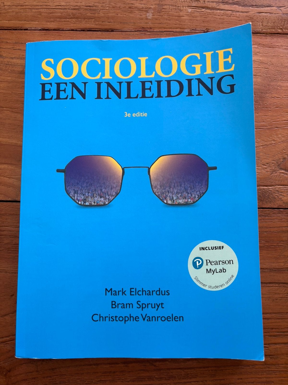 Sociologie, een inleiding, 3e editie NIEUW met MyLab code, Livres, Enlèvement ou Envoi, Néerlandais, Mark Elchardus; Bram Spruyt; Christophe Vanroelen