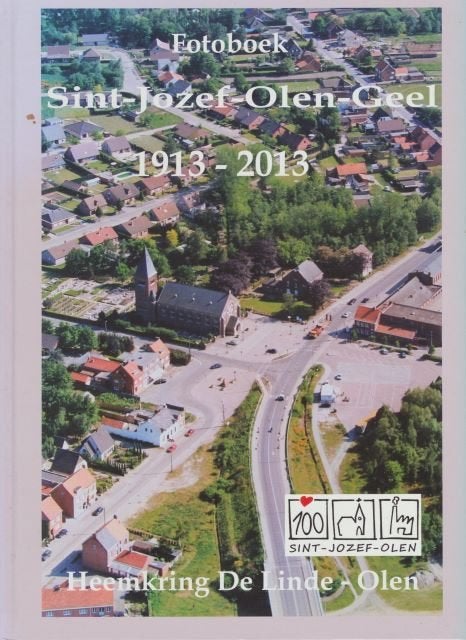 (g78) Sint Jozef Olen Geel, fotoboek 1913-2013, Boeken, Ophalen of Verzenden, Gelezen
