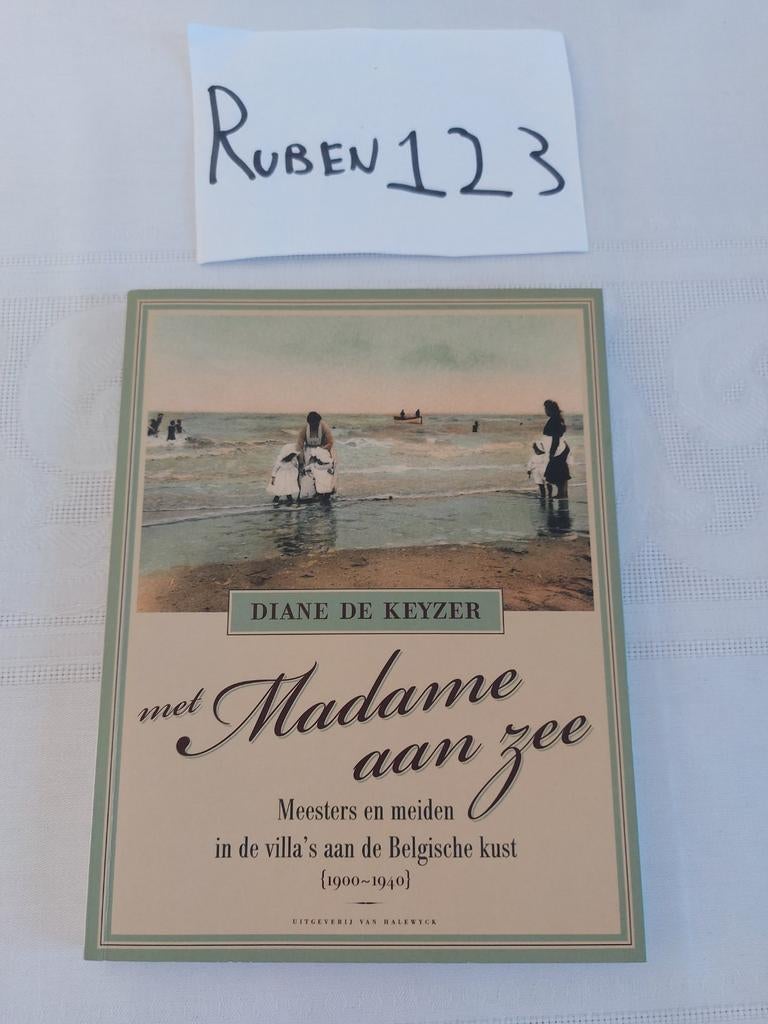 Met madame aan zee meesters meiden in villa's Belgische kust, Boeken, Ophalen of Verzenden, D. Keyzer