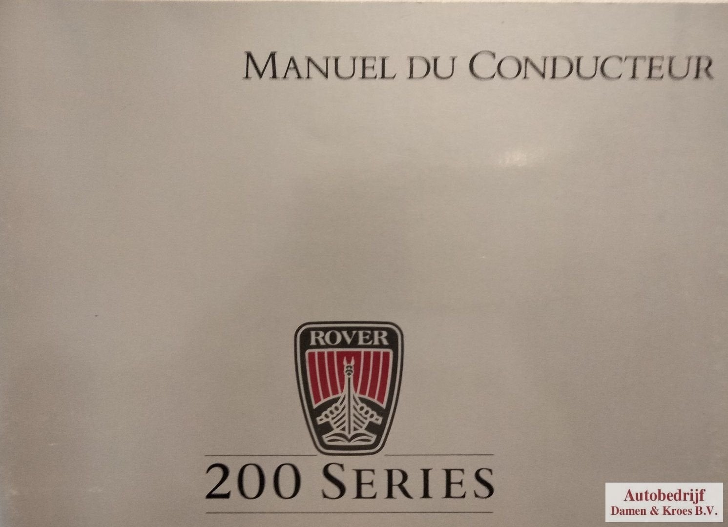 Handboek Rover 200 Series 216, Sprint, Vitesse, Vanden Plas, Enlèvement ou Envoi