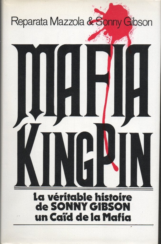MAFIA KINGPIN (SONNY GIBSON) - FRANSE TAAL, Gelezen, Overige, Ophalen of Verzenden, Reparata Mazzola & Sonny Gibson