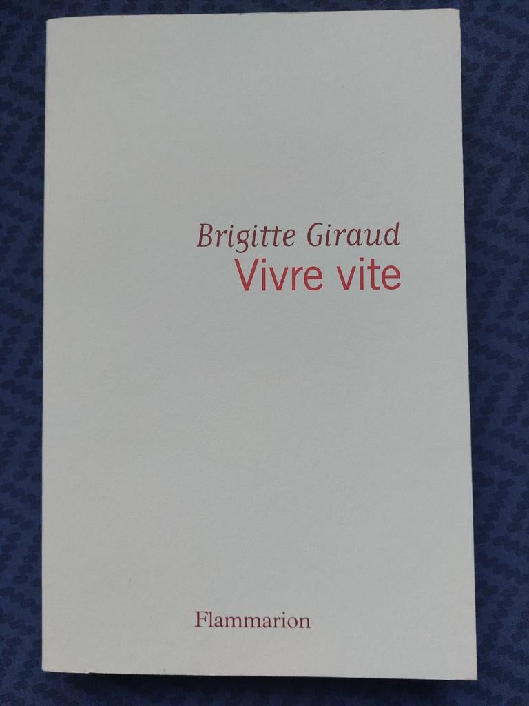 Vivre vite de Brigitte Giraud, Livres, Littérature, Enlèvement