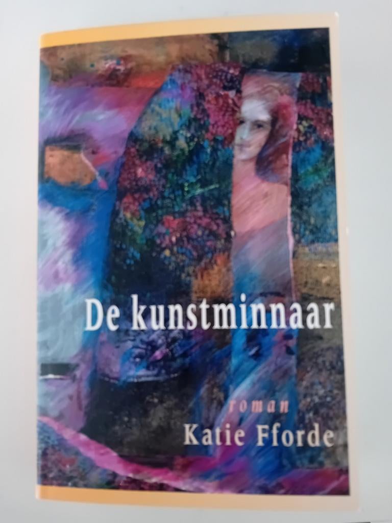 Katie Fforde - De kunstminnaar, Enlèvement ou Envoi, Comme neuf, Katie Fforde
