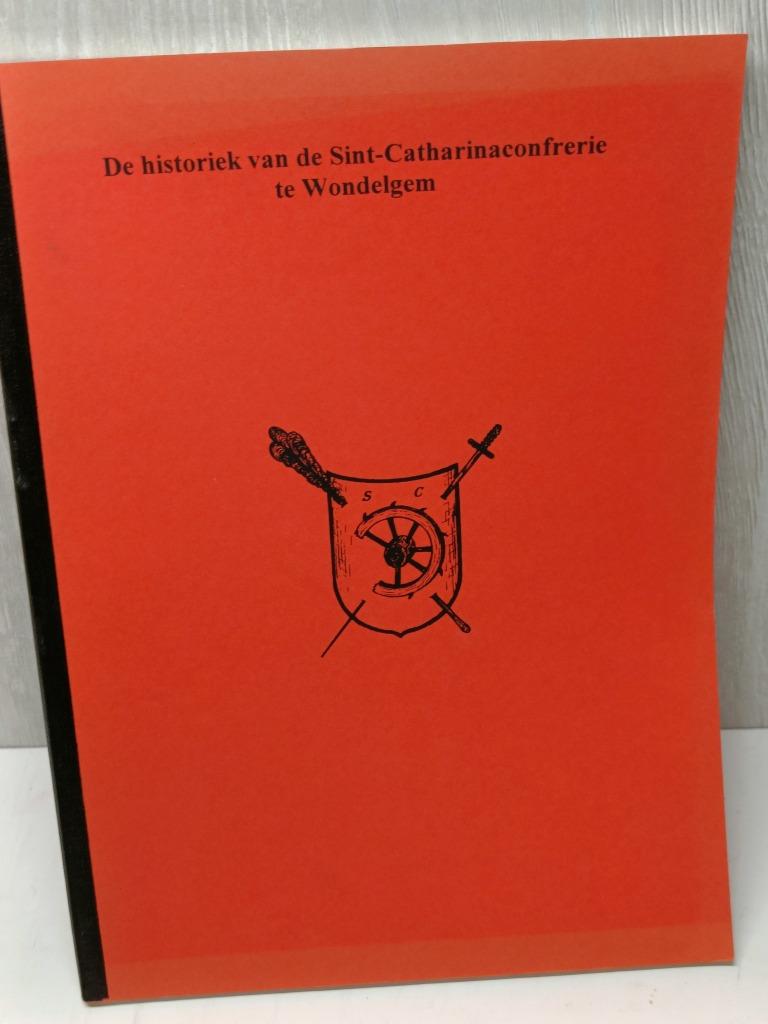 de historiek van de sint-catharinaconfrerie te wondelgem, Boeken, Ophalen of Verzenden, Gelezen