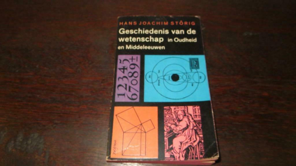 GESCHIEDENIS VAN DE WETENSCHAP in de oudheid / middeleeuwen, Sociale wetenschap, Ophalen of Verzenden, HANS JOACHIM STORIG, Gelezen