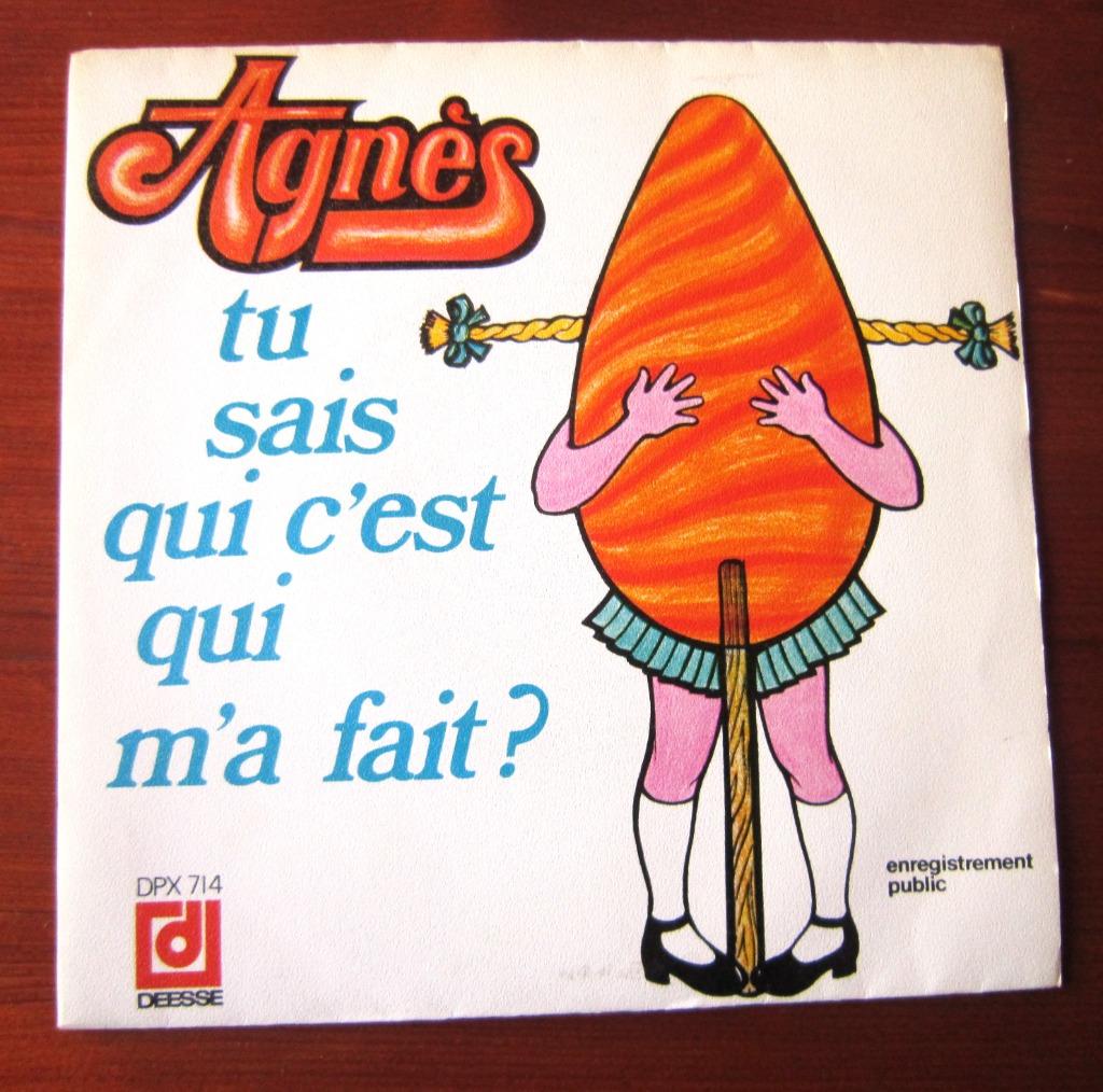 Vinyle 45 T "Tu sais qui c'est qui m'a fait ?" d'Agnès, CD & DVD, Vinyles Singles, Envoi, Utilisé, Humour et Cabaret