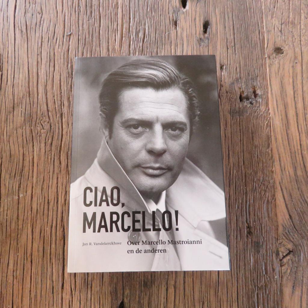Ciao, Marcello Jan R. Vandekerckhove, Boeken, Ophalen of Verzenden