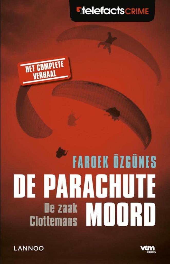 De parachutemoord - De zaak Clottemans, Boeken, Ophalen of Verzenden, Gelezen