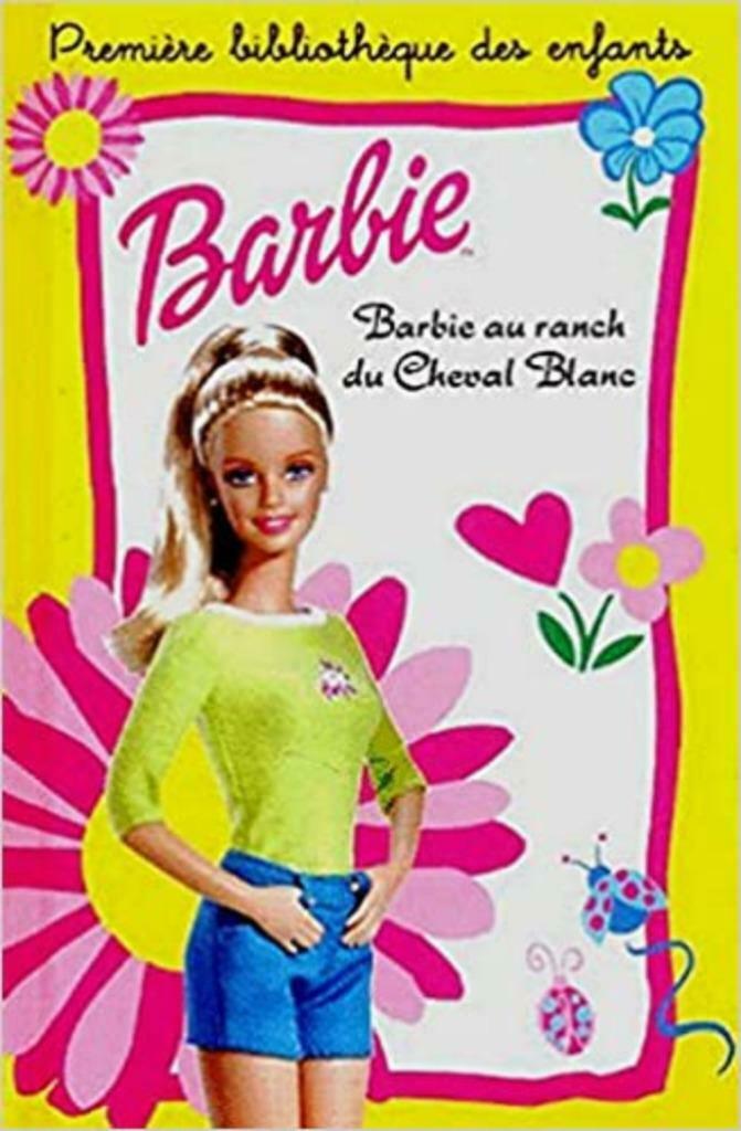 Barbie au ranch du Cheval Blanc Hemma, Gelezen, 5 of 6 jaar, Fictie algemeen, Meisje