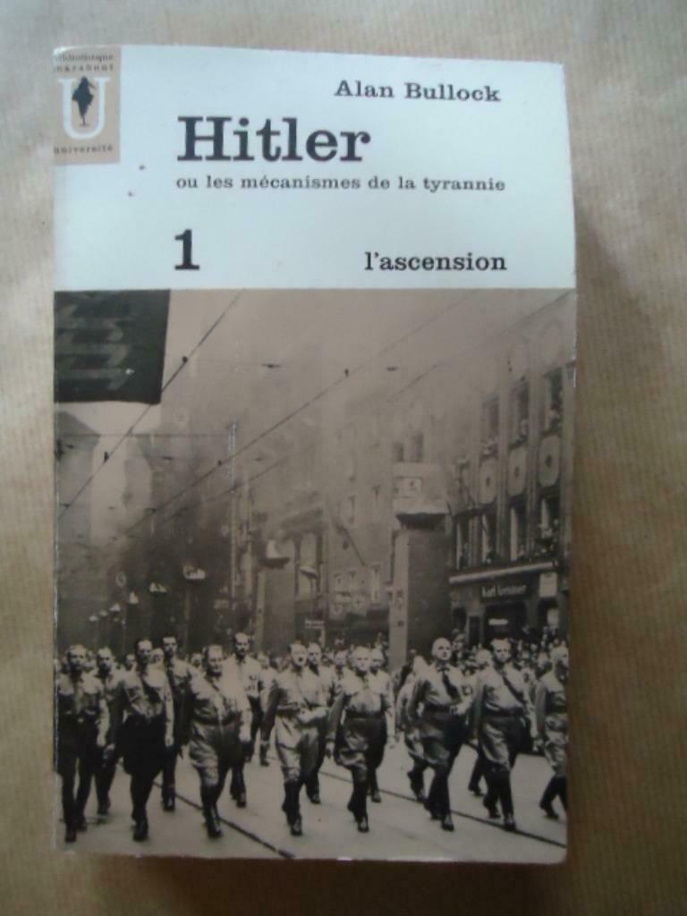 ALAN BULLOCK HITLER OU LES MECANISMES DE LA TYRANNIE TOME 1., Livres, Guerre & Militaire, Enlèvement ou Envoi, Utilisé