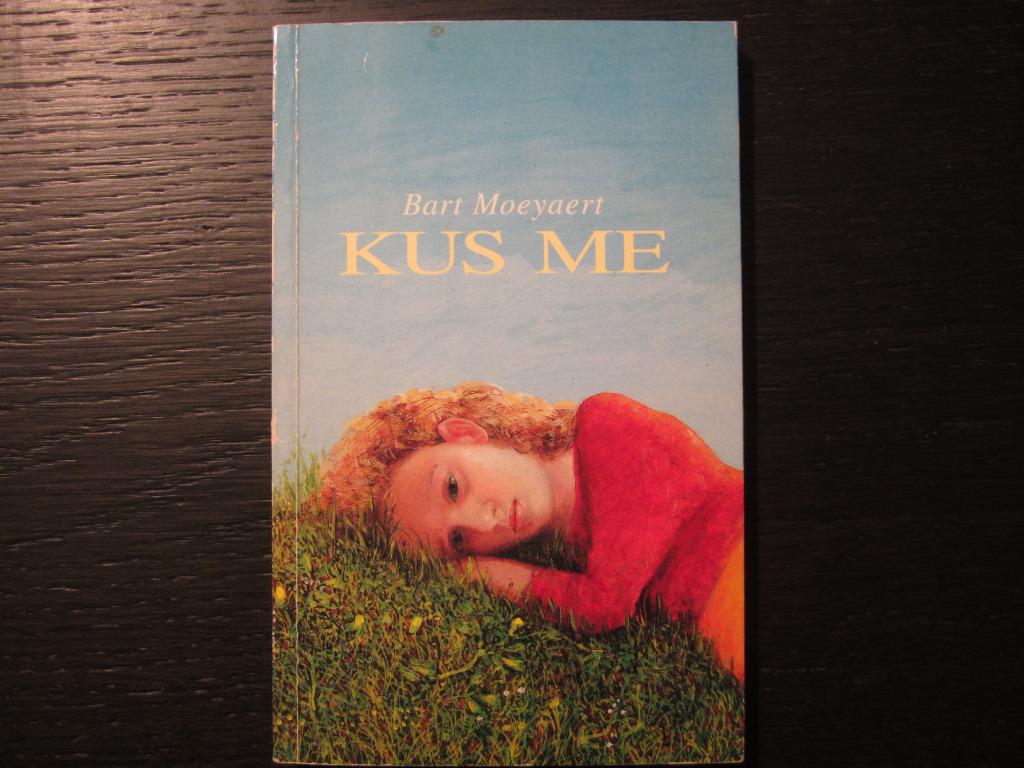 Kus me  -Bart Moeyaert-  Getekend !!!!!, Enlèvement ou Envoi