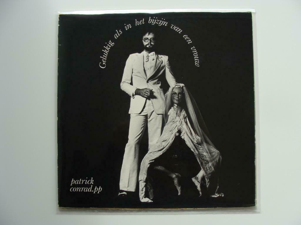 Patrick Conrad ‎– Gelukkig Als In Het Bijzijn Van Een Vrouw, CD & DVD, Vinyles | Néerlandophone, Enlèvement ou Envoi, 12 pouces