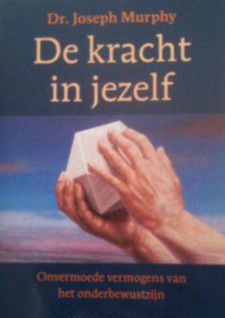 De kracht in jezelf Dr. Joseph Murphy, Boeken, Ophalen