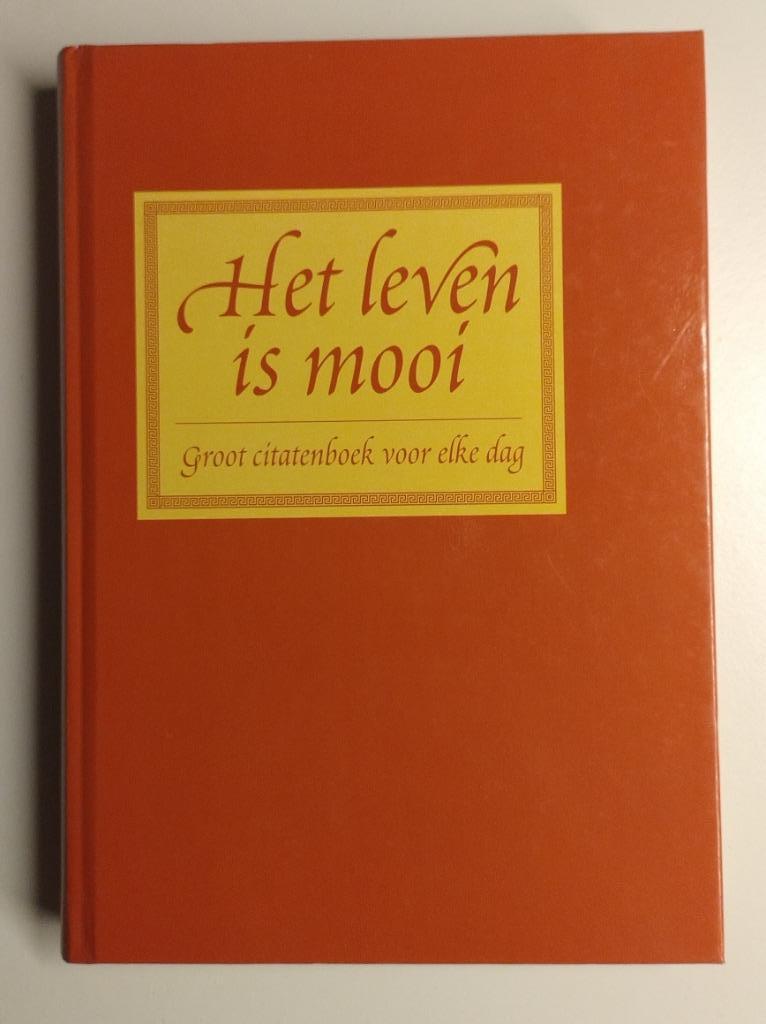 Het leven is mooi - groot citatenboek voor elke dag - Roger, Ophalen of Verzenden, Gelezen