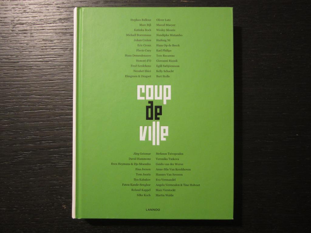 Coup De Ville  - Stefan van Bellingen/ Jan Hoet, Livres, Art & Culture | Arts plastiques, Enlèvement ou Envoi