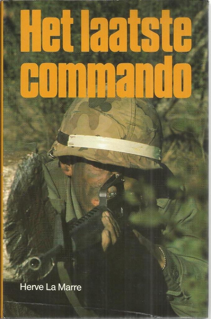 HET LAATSTE COMMANDO - HERVÉ LA MARRE, Boeken, Avontuur en Actie, Gelezen, Ophalen of Verzenden
