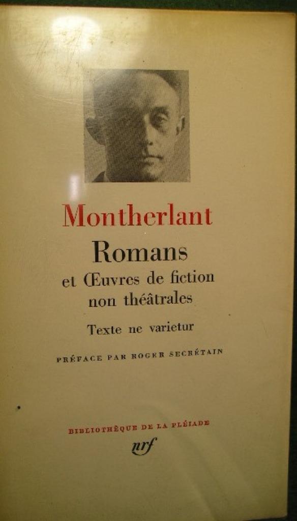 PLEIADE:MONTHERLANT/ROMANS ET OEUVRES/1959, Livres, Littérature, Neuf, Belgique, MONTHERLANT, Enlèvement ou Envoi