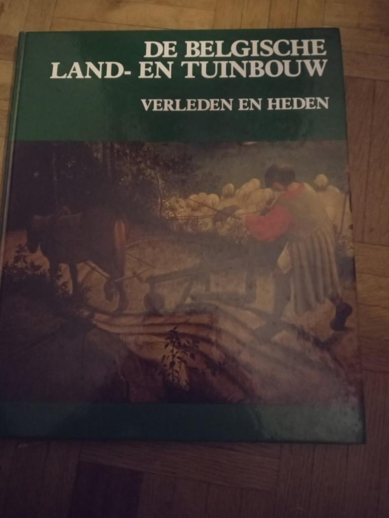 Boek de belgische Land en tuinbouw verleden en heden, Ophalen of Verzenden