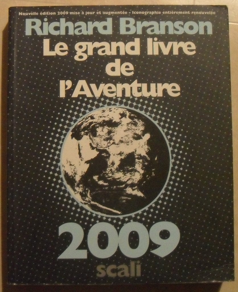 Le grand livre de l'aventure 2009 - Richard Branson, Ophalen of Verzenden