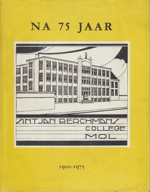 (g137) Na 75 Jaar, Sint Jan Berchmanscollege, Ophalen of Verzenden, Gelezen