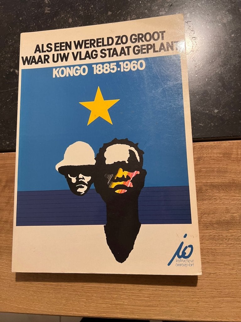 Als een wereld zo groot waar uw vlag staat geplant - Kongo 1, Boeken, Ophalen of Verzenden, Gelezen, Maatschappij en Samenleving
