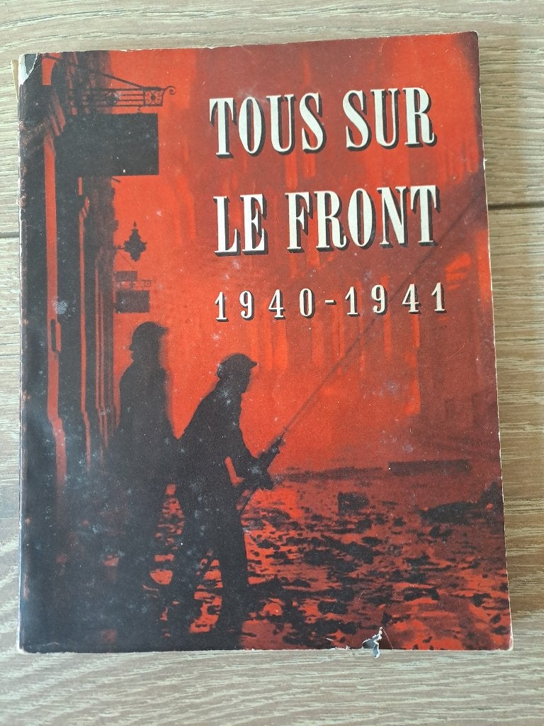 Tous au front, 1940-1941, Collections, Enlèvement, Autres, Livre ou Revue