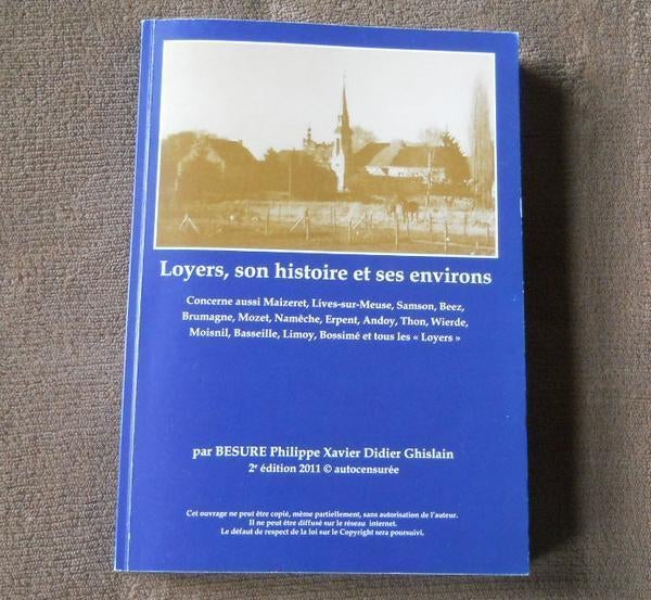 Loyers , son histoire et ses environs (Besure P.) - Namur, Enlèvement ou Envoi