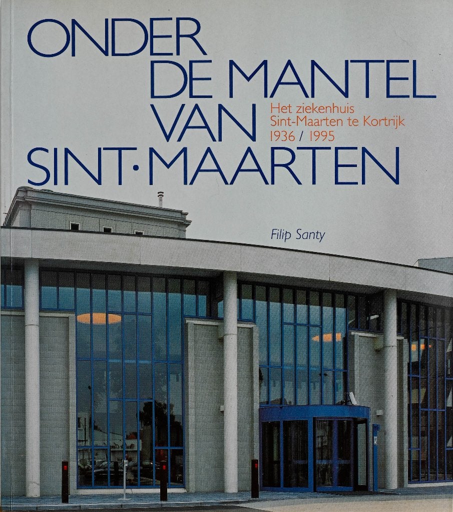 ONDER DE MANTEL VAN SINT-MAARTEN (KORTRIJK), Livres, Histoire & Politique, Comme neuf, Enlèvement ou Envoi