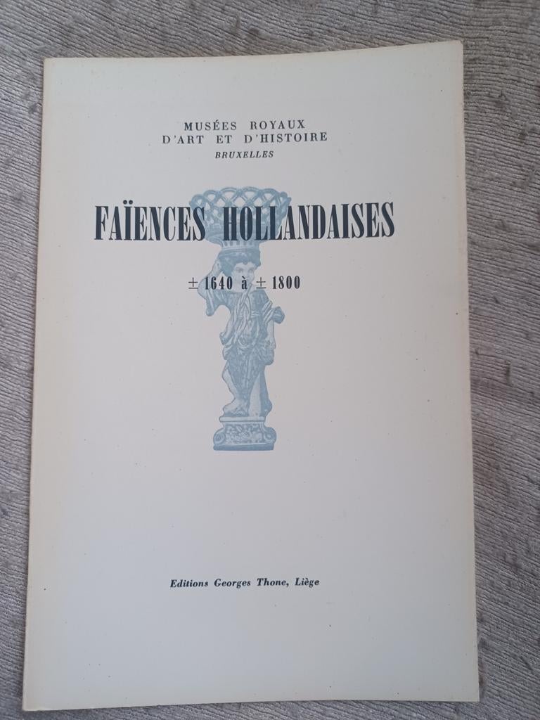 Faïences hollandaises 1640 à 1800, Enlèvement