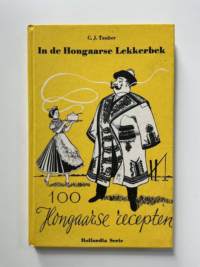 In de Hongaarse Lekkerbek - C.J. Tauber, Ophalen