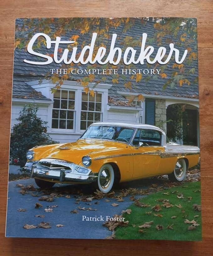 Studebaker: The Complete History - Foster, Patrick R., Ophalen of Verzenden, Zo goed als nieuw, Overige merken, Foster, Patrick R.