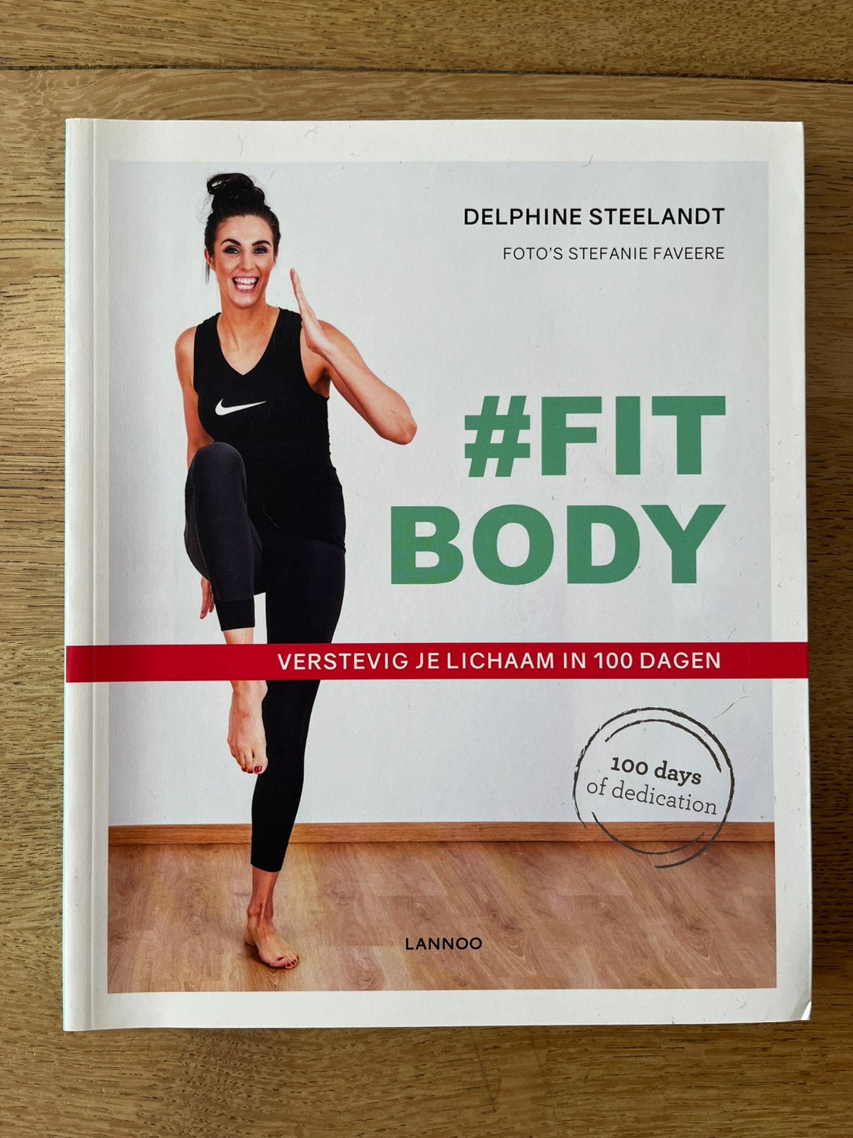 #Fit Body - Delphine Steelandt, Boeken, Gezondheid, Dieet en Voeding, Ophalen of Verzenden, Zo goed als nieuw
