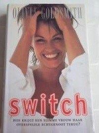 Olivia Goldsmith : Switch, Boeken, Ophalen of Verzenden, Gelezen