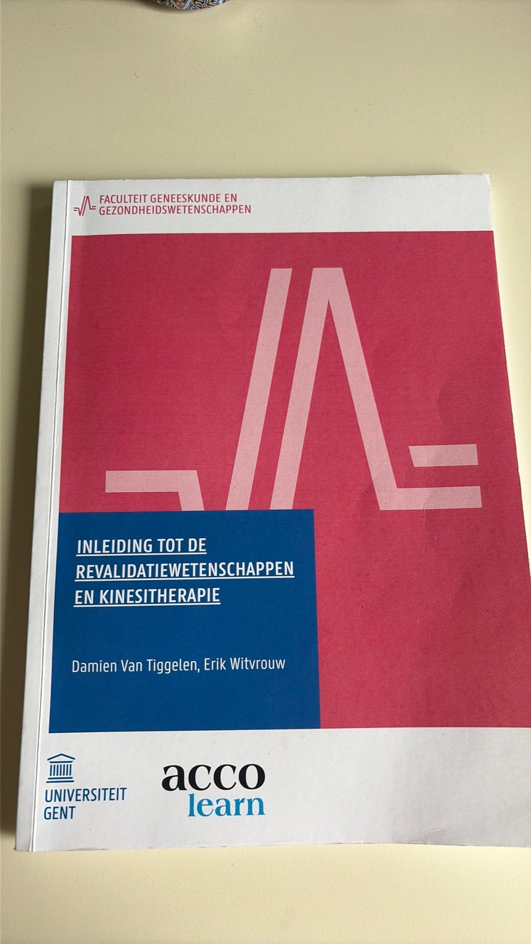 Inleiding tot de revalidatiewetenschappen en kinesitherapie, Verzenden, Erik Witvrouw; Damien Van Tiggelen