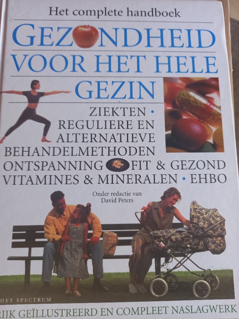 Gezondheid voor het hele gezin - Het complete handboek, Boeken, Gezondheid, Dieet en Voeding, Ophalen, Zo goed als nieuw