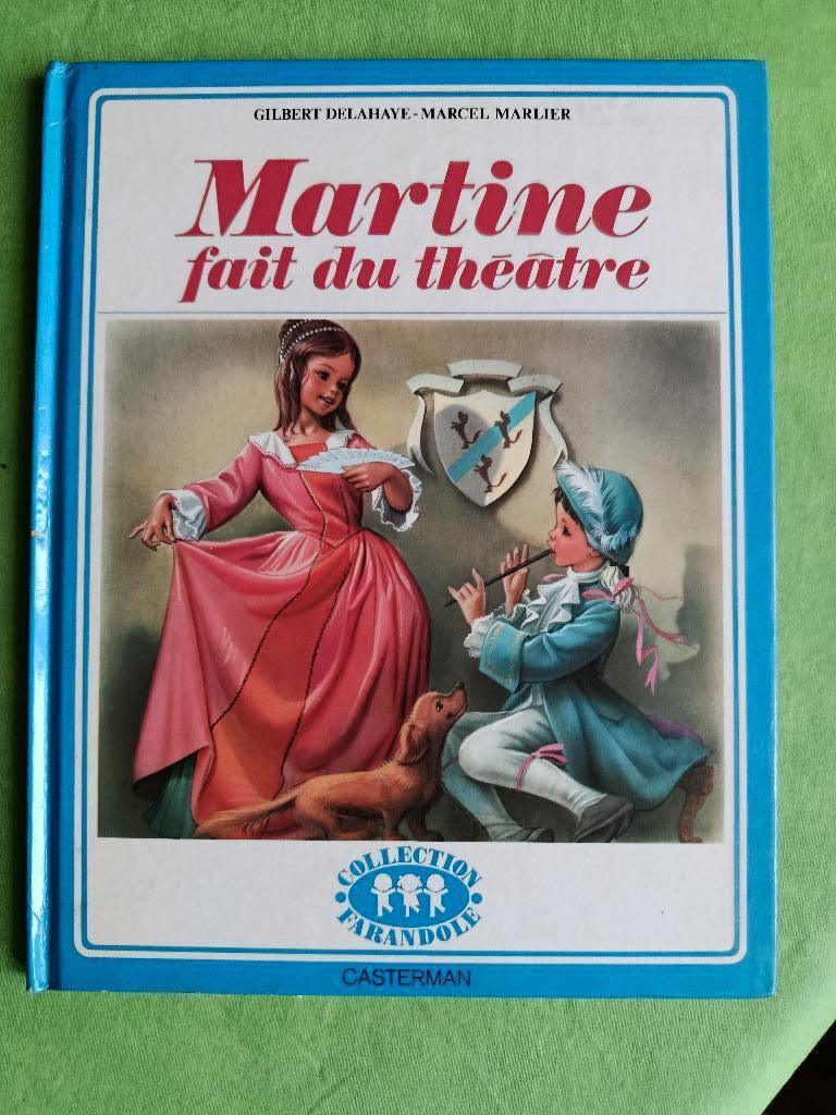 Martine fait du théâtre - Gilbert Delahaye, 1959, Livres, Gilbert Delahaye, Enlèvement ou Envoi, Fiction général, Utilisé