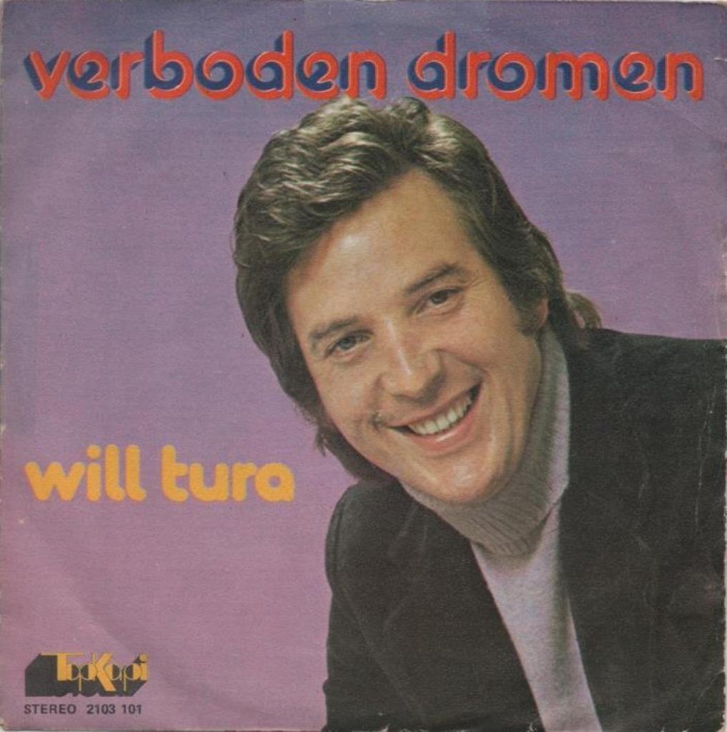 45t Will Tura - Verboden dromen (1973), Ophalen of Verzenden, Gebruikt, Nederlandstalig