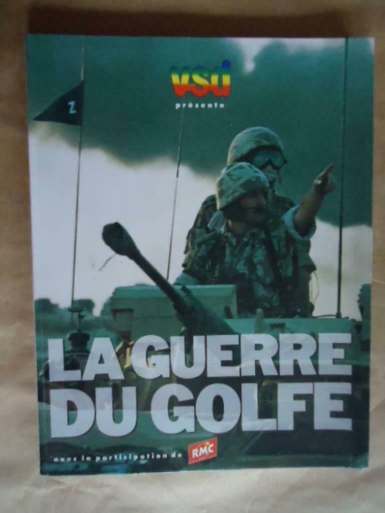 LA GUERRE DU GOLFE - VSD- J.M. COLLET, Livres, Guerre & Militaire, Enlèvement ou Envoi, Utilisé