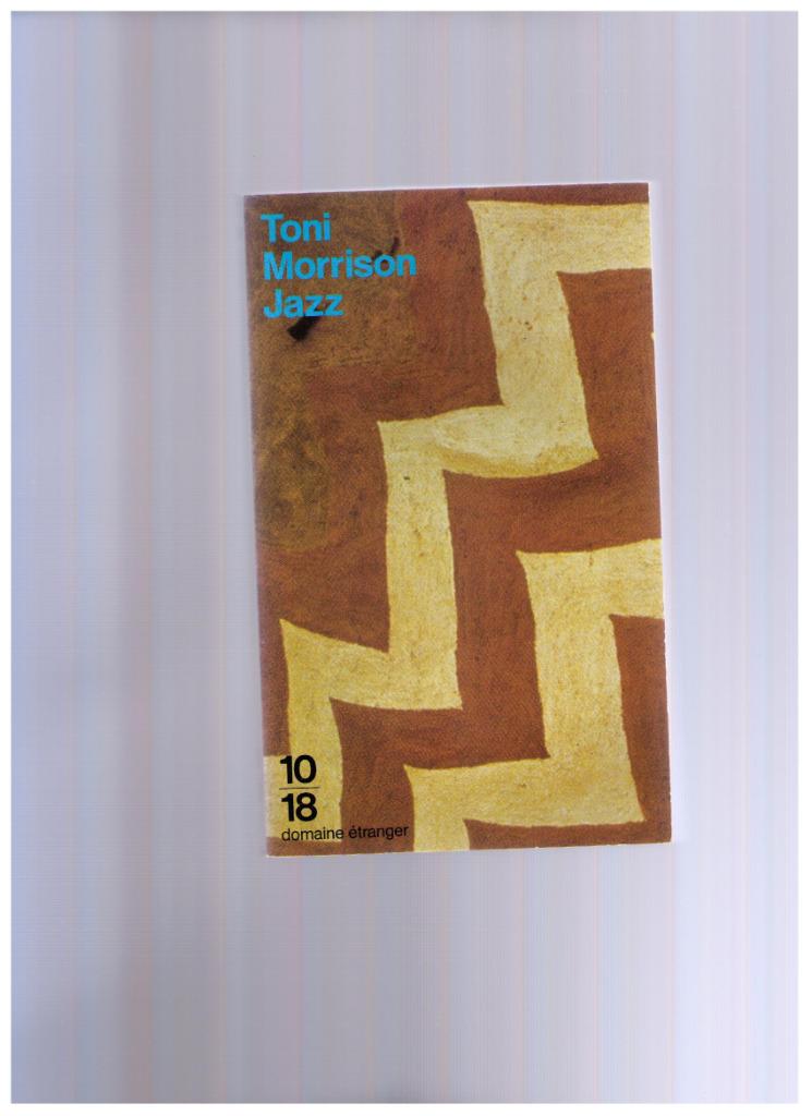 Jazz, de Toni Morrison - Col.10/18, 1995 -  Etat neuf, Boeken, Ophalen of Verzenden, Zo goed als nieuw, Toni Morrison
