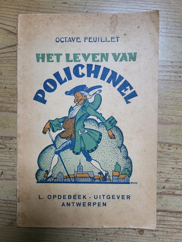 Feuillet - Het leven van Polichinel - Opdebeek, Ophalen of Verzenden, Gelezen